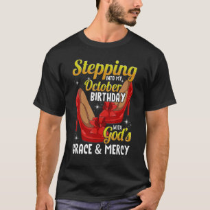 Camiseta Pasar a mi cumpleaños de octubre con la gracia de 
