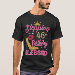 Camiseta Pasar a mi cumpleaños número 46 bendecido de 46 añ