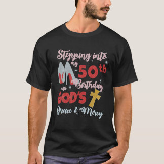 Camiseta Pasar a mi cumpleaños número 50 con la gracia de D