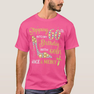 Camiseta Pasar a mi sexagésimo cumpleaños con la gracia de 