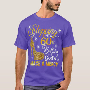 Camiseta Pasar a mi sexagésimo cumpleaños con la gracia de