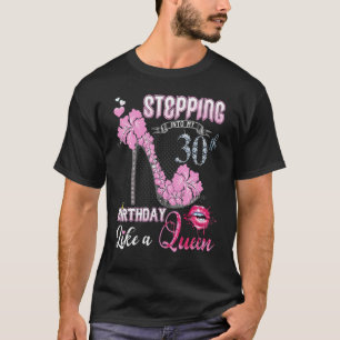 Camiseta Pasar a mi trigésimo cumpleaños como una reina 30