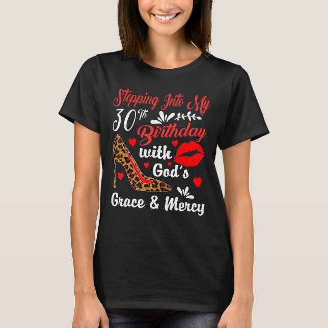 Camiseta Pasar a mi trigésimo cumpleaños con la gracia de D (Anverso)