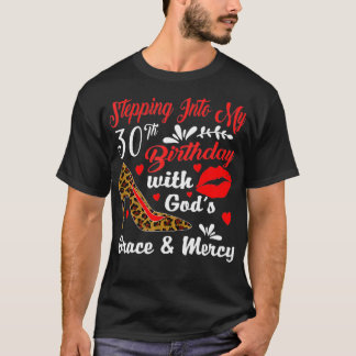 Camiseta Pasar a mi trigésimo cumpleaños con la gracia de D