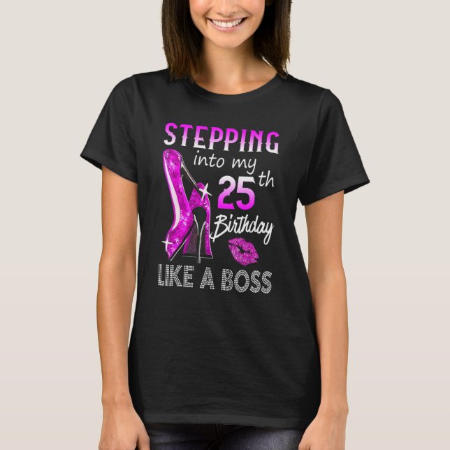 Camiseta Pasar a mi vigésimo quinto cumpleaños como un jefe (Anverso)
