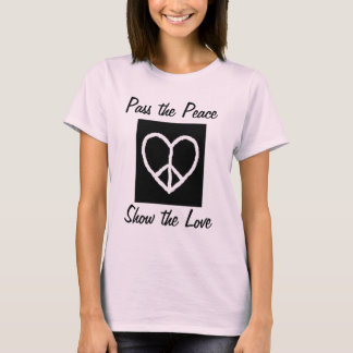 Camiseta Pasar la paz, mostrar el amor
