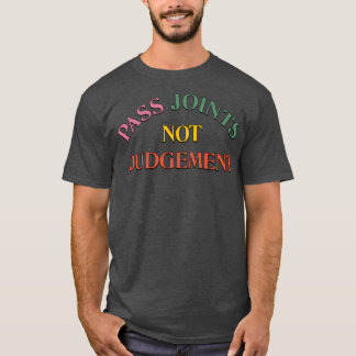 Camiseta Pasar uniones No Juicio