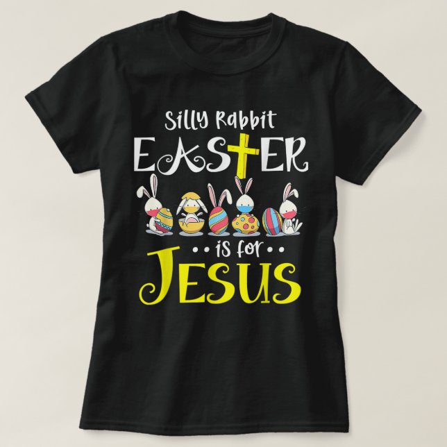 Camiseta Pascua de conejo silvestre es para Jesús Bunny Fac (Diseño del anverso)
