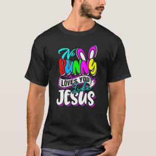 Camiseta Pascua Ningún Conejo Te Ama Como Jesús Niños Relig