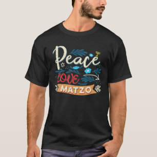 Camiseta Pascua Paz Amor Matzo Funny Seder Festividad Judía