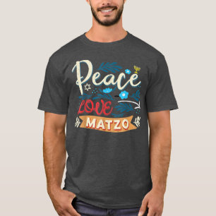 Camiseta Pascua Paz Amor Matzo Funny Seder Festividad Judía