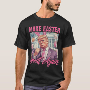 Camiseta Pascua Trump 2025 Hace de la Pascua Grande Otra Ve