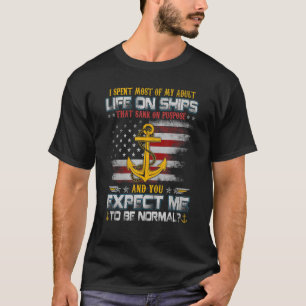 Camiseta Pasé La Mayor Parte De Mi Vida Adulta En Buques Su