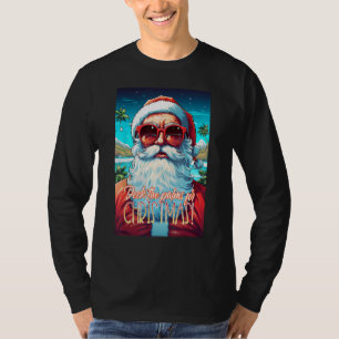 Camiseta Pase las palmas para los Navidades en julio en San