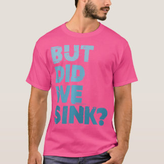 Camiseta Paseando en Barco Pero ¿Nos Hundimos Capitán de Po