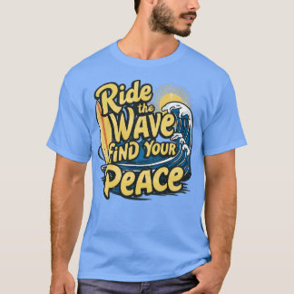 Camiseta Pasear por la ola encontrar tu paz TShirt