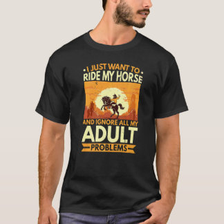 Camiseta Pasear Por Mi Caballo E Ignorar Todos Mis Problema