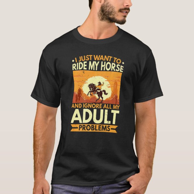 Camiseta Pasear Por Mi Caballo E Ignorar Todos Mis Problema (Anverso)