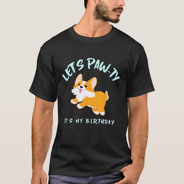 Camiseta Paseemos Ty It My Birday Happy Corgi Dog (Anverso)