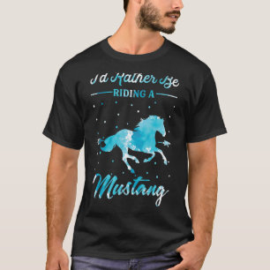 Camiseta Paseo A Caballo Prefiero Ir En Caballo De Mustang