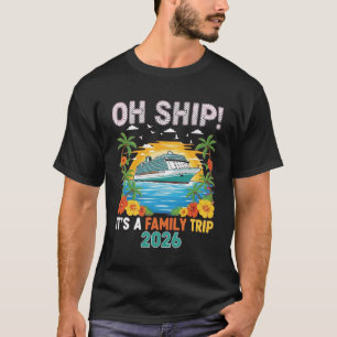 Camiseta Paseo de crucero divertido Oh Ship 2026 Vacaciones
