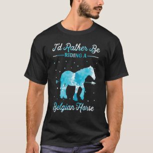 Camiseta Paseo En Caballo Prefiero Ir En Caballo Belga