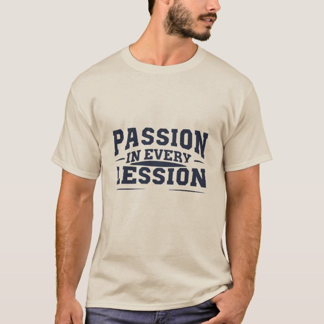 Camiseta Pasión, escuela secundaria para profesores (Anverso)