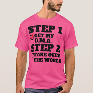 Camiseta Paso 1 Obtén Mi Paso DMA 2 Asumir La Docto Mundial