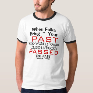 Camiseta Pasó el pasado
