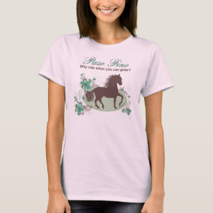 Camiseta Paso Fino - Why Ride When You Can Glide T-Shirt