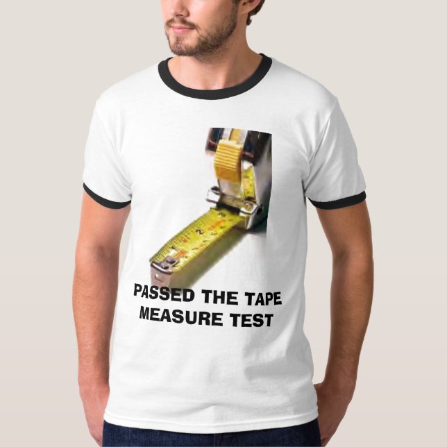 CAMISETA PASÓ LA PRUEBA DE LA CINTA MÉTRICA (Anverso)