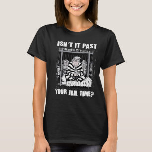Camiseta Pasó tu tiempo en la cárcel cómica contra Trump Qu