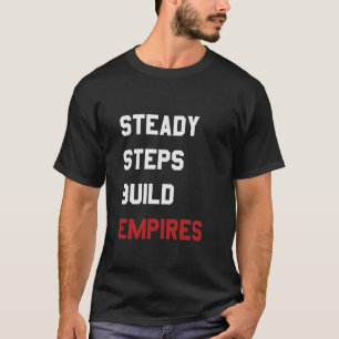 Camiseta Pasos Firmes Construyen Imperios Aplicación de Cre