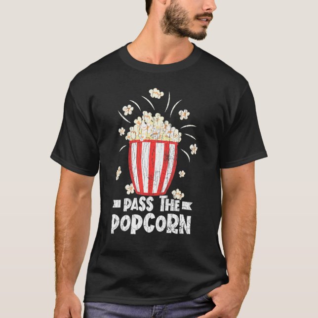 Camiseta Pass The Popcorn Pop Corn Eater Graphic (Anverso)