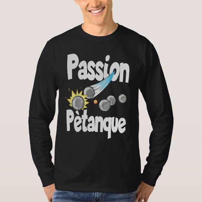 Camiseta Passion Petanque Para Los Jugadores De Petanque (Anverso)