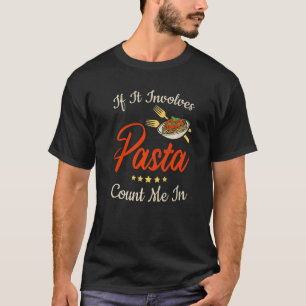 Camiseta Pasta alimenticia italiana si involucra pasta