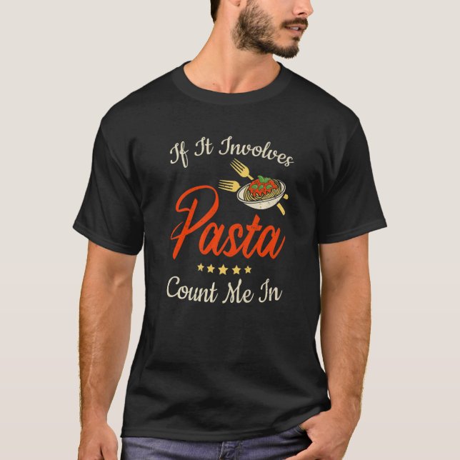 Camiseta Pasta alimenticia italiana si involucra pasta (Anverso)