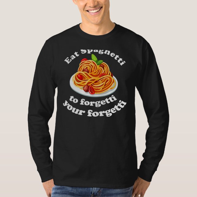 Camiseta Pasta Comer El Spaghetti Para Olvidar Tu Regreti (Anverso)