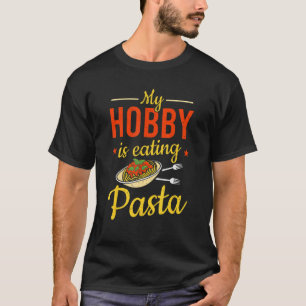 Camiseta Pasta de comida italiana mi afición es comer pasta