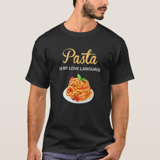 Camiseta Pasta es mi lengua amorosa La comida italiana es L