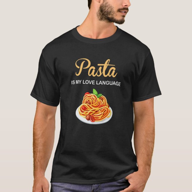 Camiseta Pasta es mi lengua amorosa La comida italiana es L (Anverso)