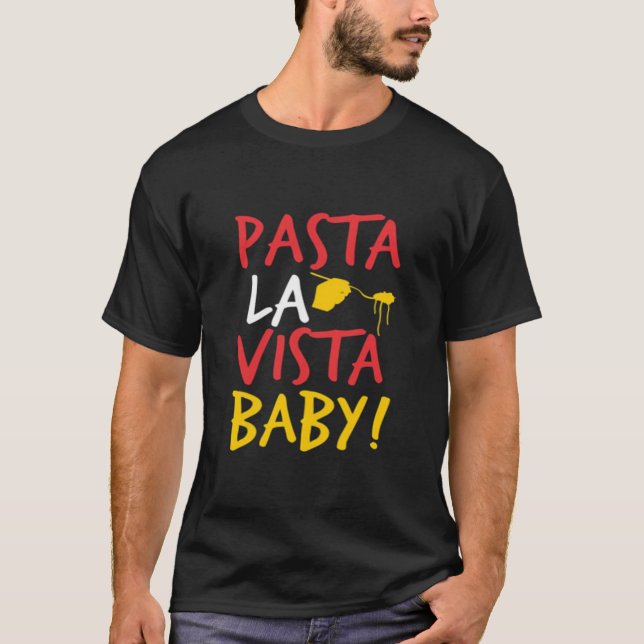 Camiseta Pasta la vista bebé (Anverso)