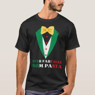 Camiseta PAsta NUNCA FARFALLE DE PASTA Colores italianos