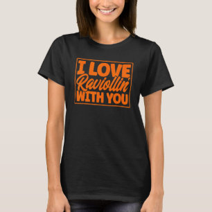 Camiseta Pasta que amo a Raviollin contigo Pun Pasta Raviol