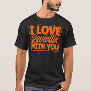 Camiseta Pasta que amo a Raviollin contigo Pun Pasta Raviol