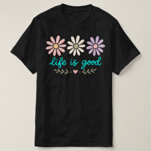 Camiseta Pastel Daisy Floral , La Vida Es Buena Flor , Boho