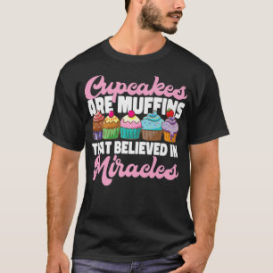Camiseta Pastel De Bake Cupakes Muffin Cupcakes Son Muffins