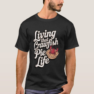 Camiseta Pastel de cangrejos de río Viviendo esa vida de pa