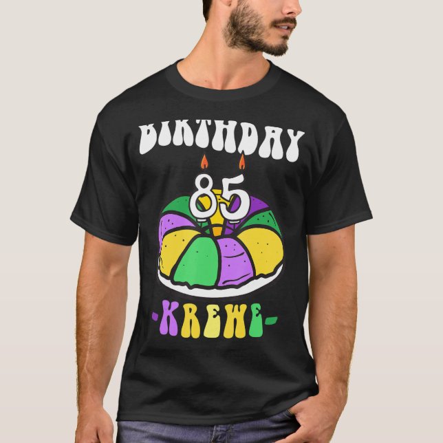 Camiseta Pastel de Rey Mardi Gras, 85 cumpleaños, cumpleaño (Anverso)