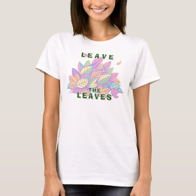 Camiseta Pastel Deja Las Hojas (Anverso)